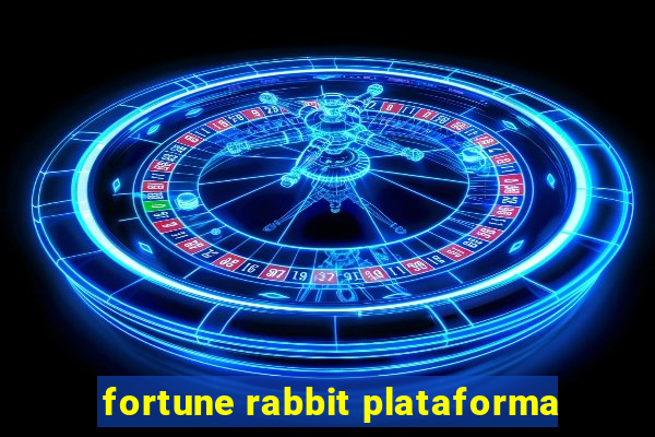 fortune rabbit plataforma